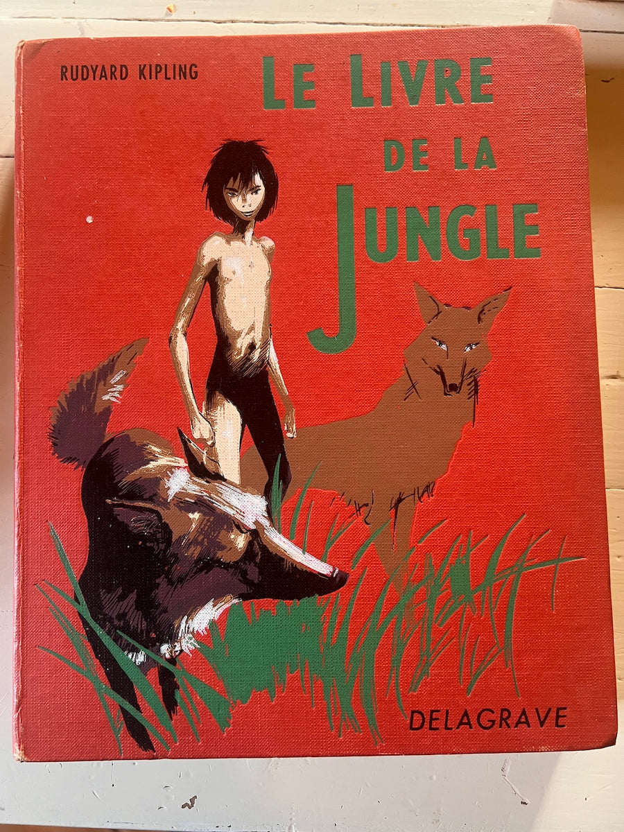 KIPLING, Rudyard. LE LIVRE DE LA JUNGLE. Tradução de Louis FABULET